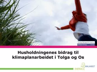 husholdningenes bidrag til klimaplanarbeidet i tolga og os