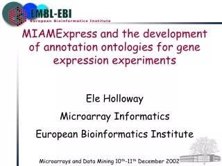 MIAMExpress and the development of annotation ontologies for gene expression experiments