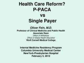Health Care Reform? P-PACA vs Single Payer