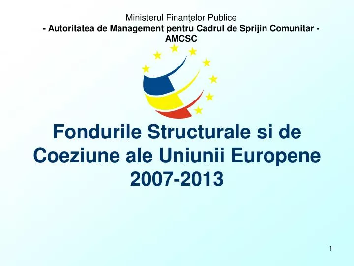 fondurile structurale si de coeziune ale uniunii europene 2007 2013
