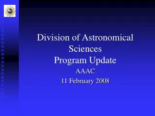 Division of Astronomical Sciences Program Update