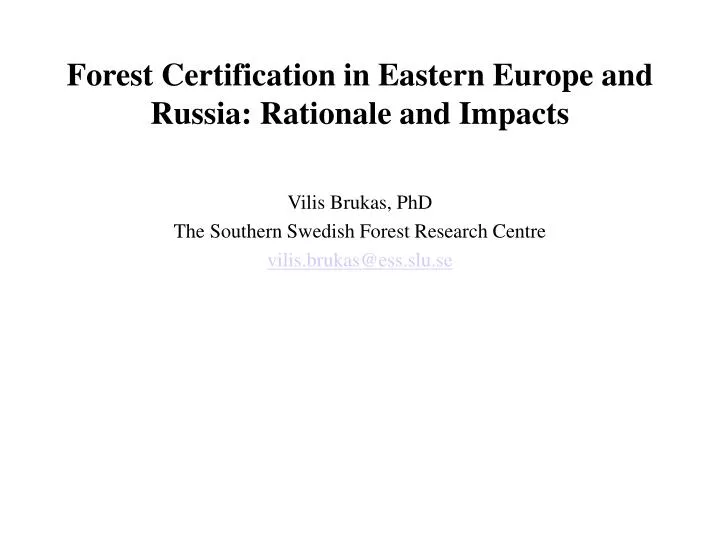 forest certification in eastern europe and russia rationale and impacts