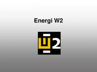 energi w2