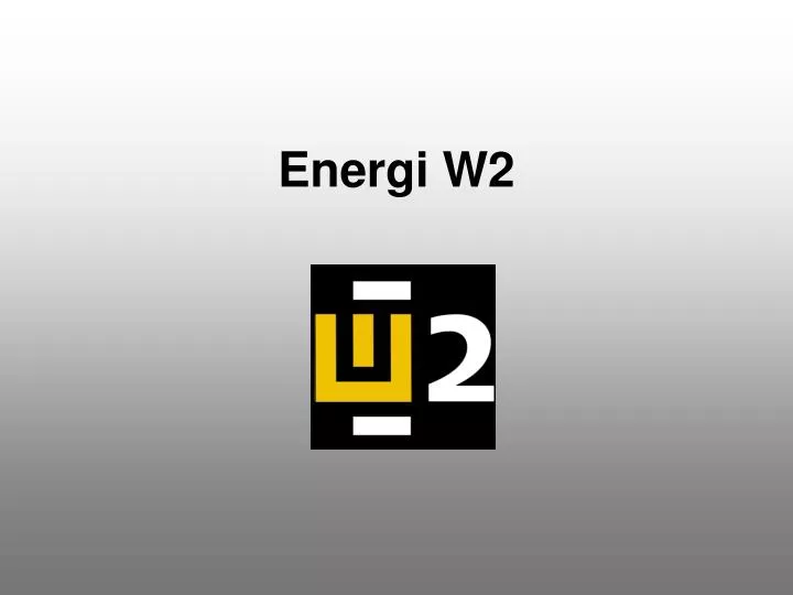 energi w2