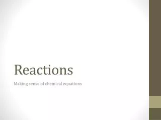 Reactions