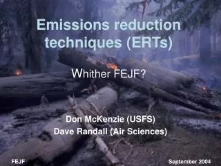 Emissions reduction techniques (ERTs) W hither FEJF?