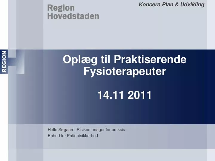 opl g til praktiserende fysioterapeuter 14 11 2011