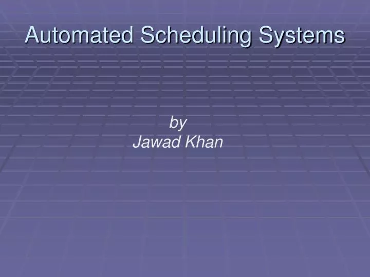 automated scheduling systems