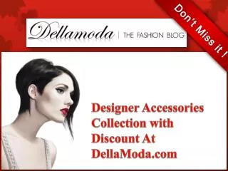 Get Designer Accessories Collection With Great Discount At D