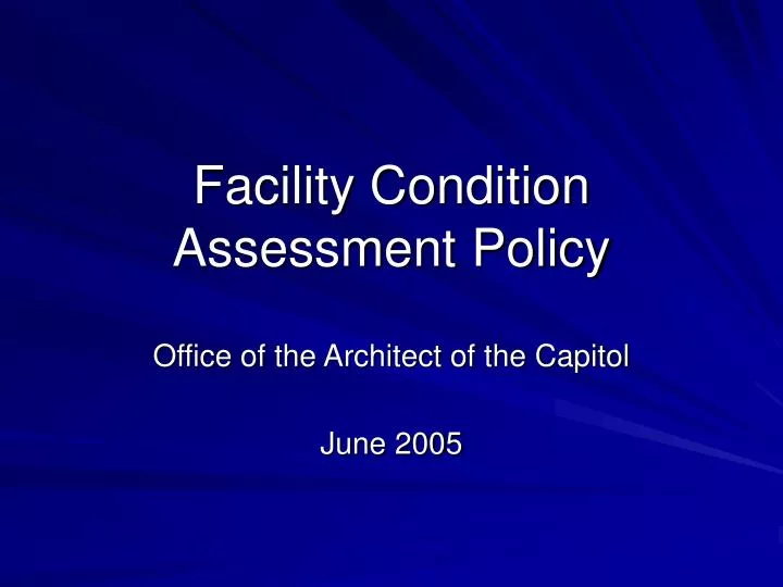 facility condition assessment policy