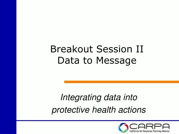 breakout session ii data to message