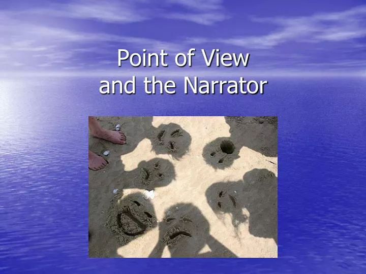 point of view and the narrator