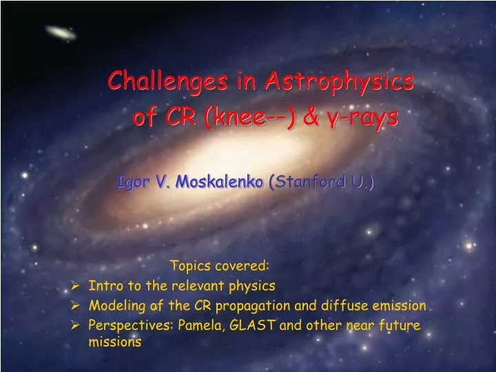 challenges in astrophysics of cr knee rays