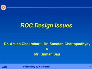 ROC Design Issues