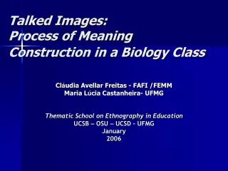 Talked Images: Process of Meaning Construction in a Biology Class