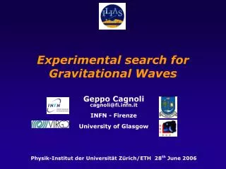 Experimental search for Gravitational Waves