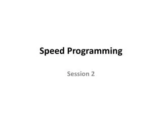 Speed Programming