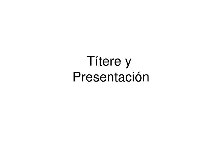 t tere y presentaci n