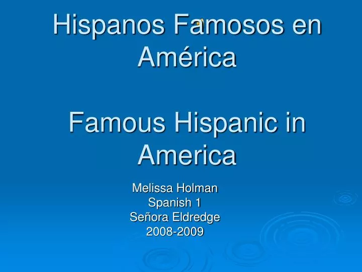 hispanos famosos en am rica famous hispanic in america