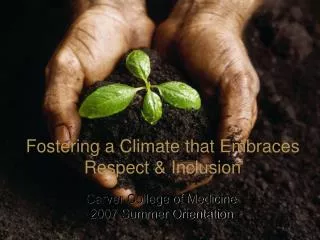 Fostering a Climate that Embraces Respect &amp; Inclusion