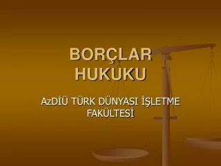 bor lar hukuku
