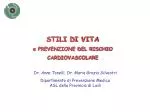 STILI DI VITA e PREVENZIONE DEL RISCHIO CARDIOVASCOLARE - slide 1