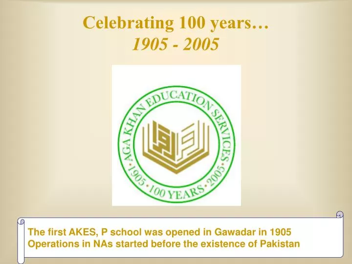 celebrating 100 years 1905 2005