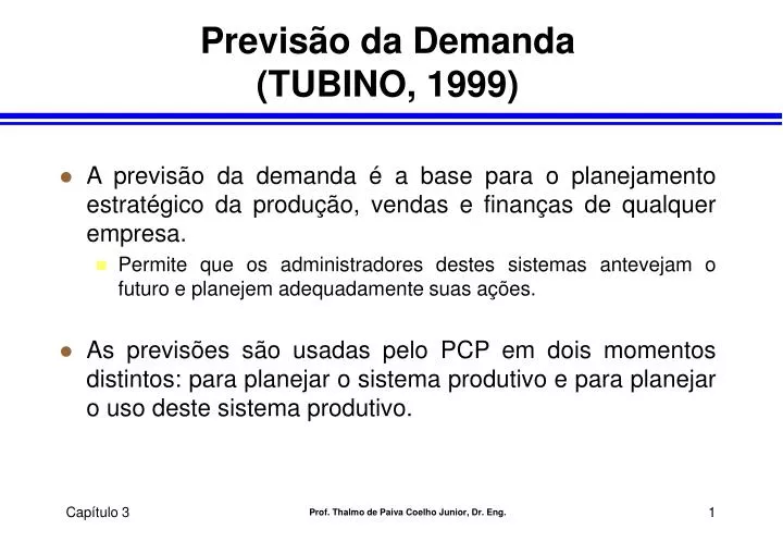 previs o da demanda tubino 1999