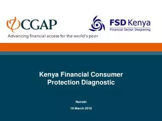 Kenya Financial Consumer Protection Diagnostic Nairobi 18 March 2010