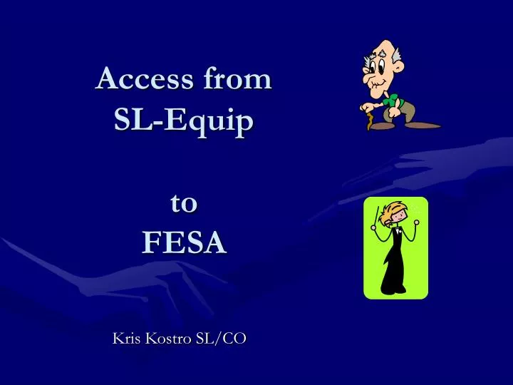 access from sl equip to fesa