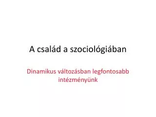 a csal d a szociol gi ban