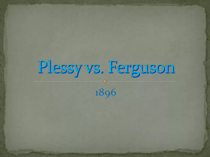 plessy vs ferguson