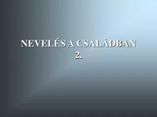 nevel s a csal dban 2