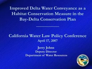 Jerry Johns Deputy Director Department of Water Resources