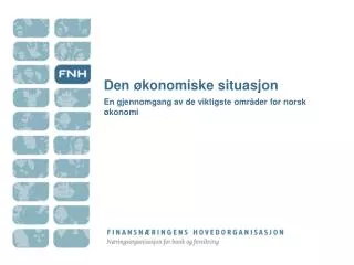 den konomiske situasjon
