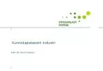 Kunnskapsbasert industri - slide 1