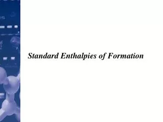 Standard Enthalpies of Formation