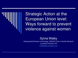Strategic Action at the European Union level: Ways forward to prevent violence against women