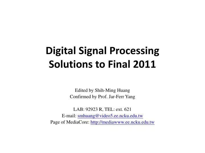 digital signal processing solutions to final 2011