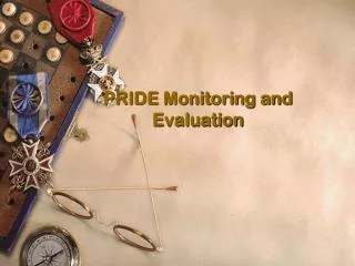 PRIDE Monitoring and Evaluation