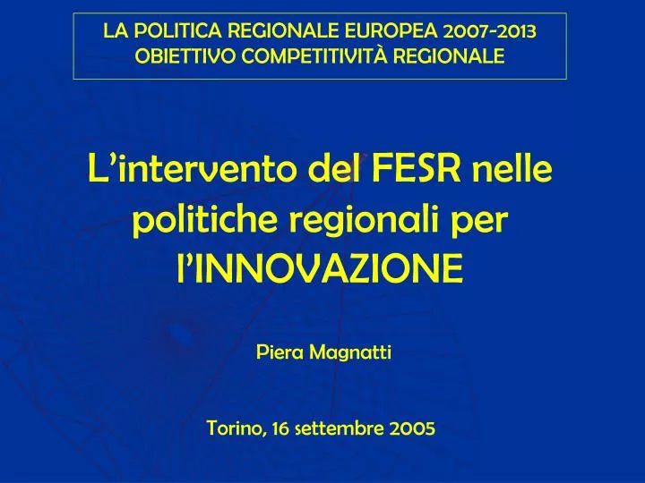 l intervento del fesr nelle politiche regionali per l innovazione