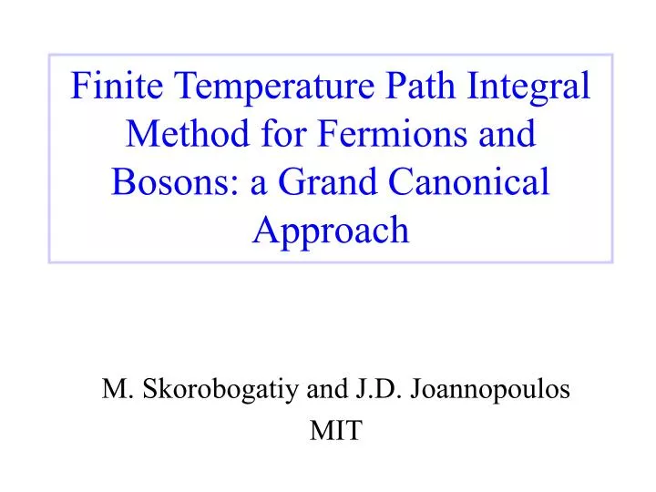 finite temperature path integral method for fermions and bosons a grand canonical approach
