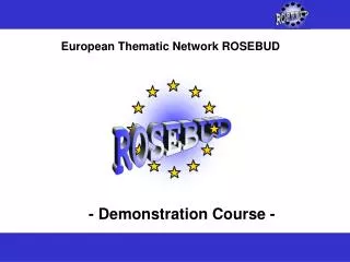 European Thematic Network ROSEBUD