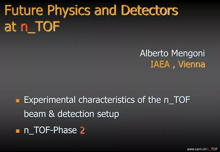future physics and detectors at n tof