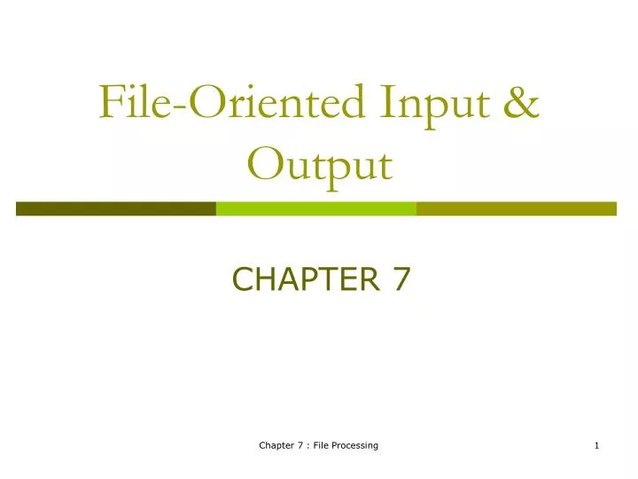 file oriented input output
