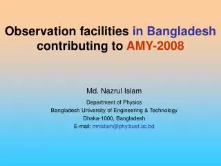 Observation facilities in Bangladesh contributing to AMY-2008