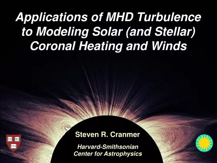applications of mhd turbulence to modeling solar and stellar coronal heating and winds
