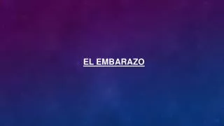 el embarazo