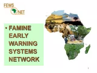 FAMINE EARLY WARNING SYSTEMS NETWORK