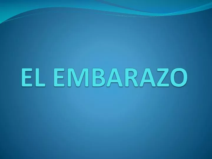 el embarazo